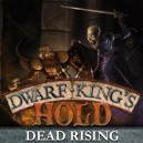 Dwarf King's Hold - Dead Rising